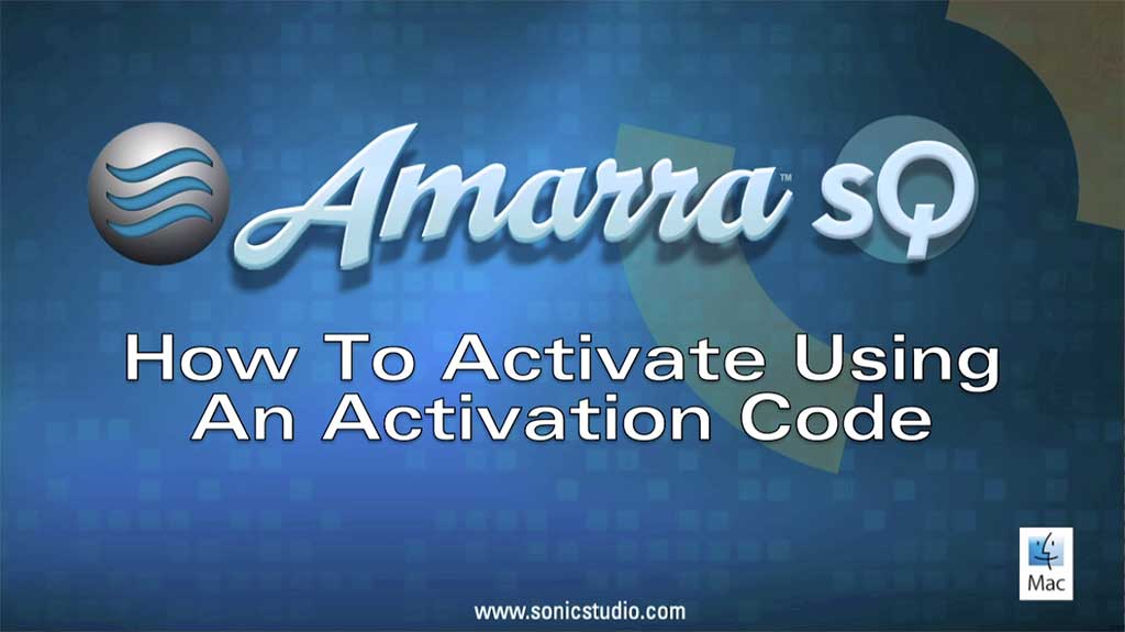 Activation: Amarra sQ/sQ+ Streaming Processor